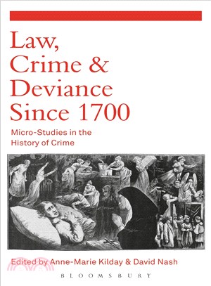 Law, Crime and Deviance Since 1700 ─ Micro-Studies in the History of Crime