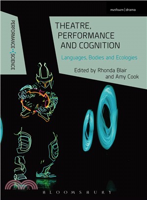 Theatre, Performance and Cognition ― Languages, Bodies and Ecologies