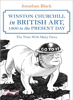 Winston Churchill in British Art, 1900 to the Present Day ─ The Titan With Many Faces