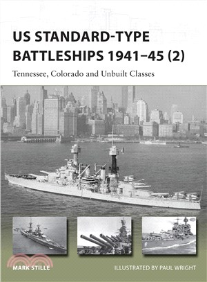 Us Standard-type Battleships 1941-45 2 ─ Tennessee, Colorado and Unbuilt Classes