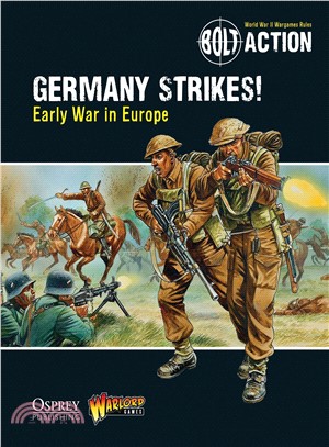 Germany Strikes! ― Early War in Europe