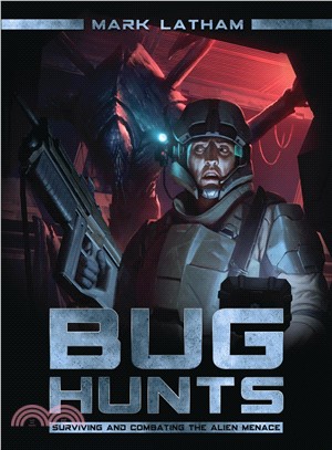 Bug Hunts ─ Surviving and Combating the Alien Menace