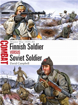 Finnish Soldier Versus Soviet Soldier ─ Winter War 1939-40