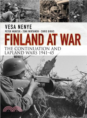 Finland at War ─ The Continuation and Lapland Wars 1941-45