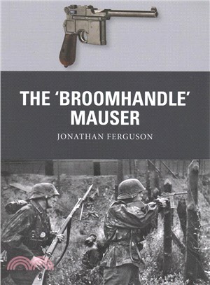 The 'Broomhandle' Mauser