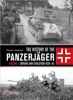 The History of the Panzerj輍er ─ Origins and Evolution, 1939?2