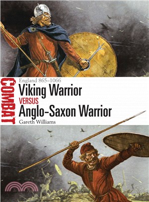 Viking warrior versus Anglo-Saxon warrior :England 865- 1066 /