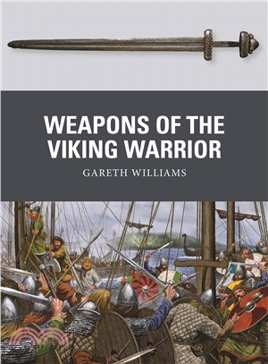 Weapons of the Viking Warrior