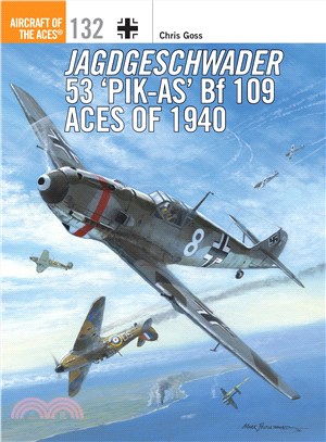 Jagdgeschwader 53 'pik-As' Bf 109 Aces of 1940 /