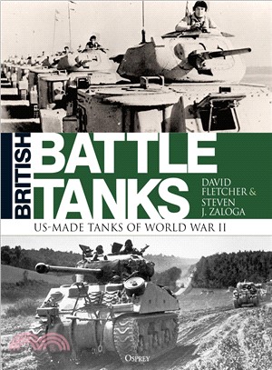 British Battle Tanks ― Us-made Tanks of World War II