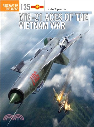 MiG-21 Aces of the Vietnam War