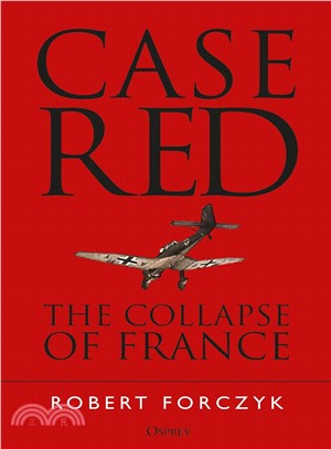 Case Red ― The Collapse of France