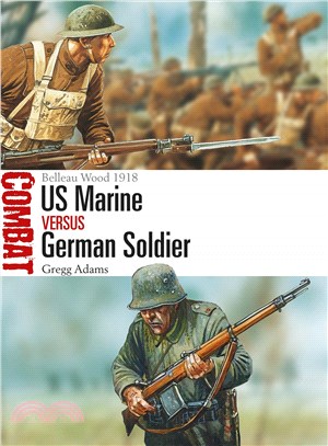 US Marine vs. German Soldier ― Belleau Wood 1918