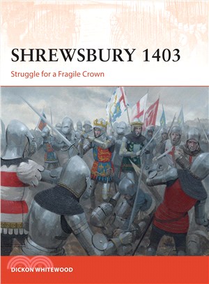 Shrewsbury 1403 ─ Struggle for a Fragile Crown