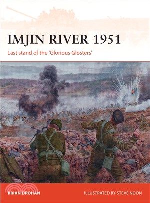 Imjin River 1951 ― Last Stand of the Glorious Glosters