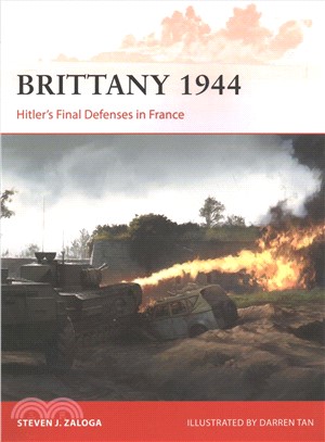 Brittany 1944 ─ Hitler Final Defenses in France