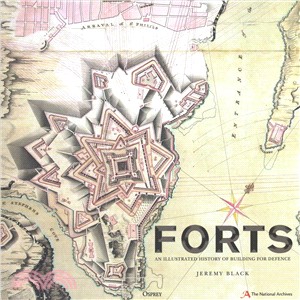 Forts ― An Illustrated History of Building for Defence