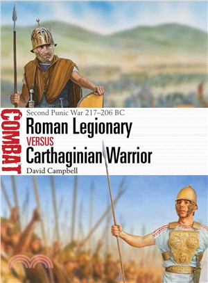 Roman Legionary Vs Carthaginian Warrior ― Second Punic War 217-206 Bc