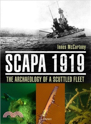 Scapa 1919 ― The Archaeology of a Scuttled Fleet