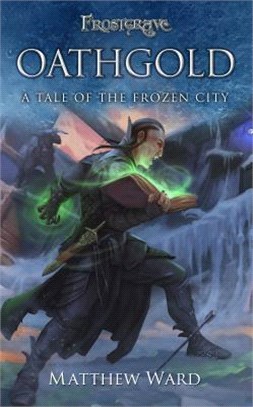 Oathgold ― A Tale of the Frozen City