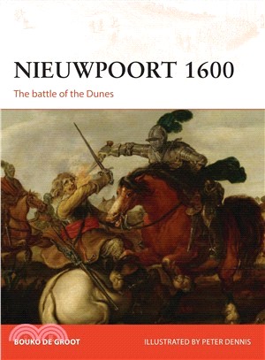 Nieuwpoort 1600 ― The Battle of the Dunes