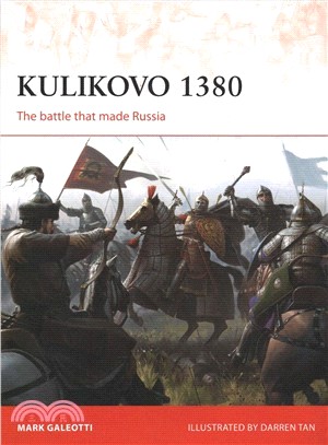 Kulikovo 1380 ― The Battle That Made Russia