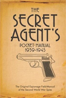 The Secret Agent's Pocket Manual ― 1939-1945