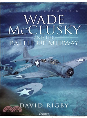 Wade Mcclusky and the Battle of Midway