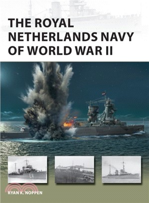 The Royal Netherlands Navy of World War II