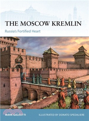 The Moscow Kremlin: Russia's Fortified Heart