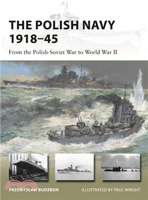 The Polish Navy 1918–45: From the Polish-Soviet War to World War II