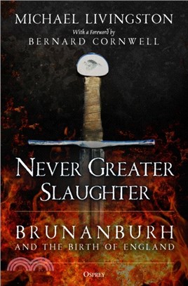 Never Greater Slaughter: Brunanburh and the Birth of England