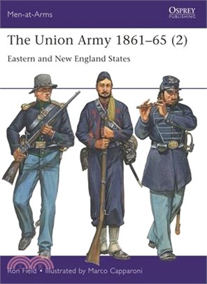 The Union Army 1861-65 (2): Eastern and New England States