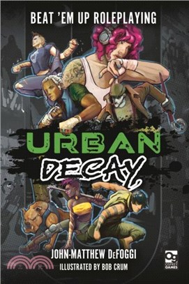 Urban Decay：Beat 'Em Up Roleplaying