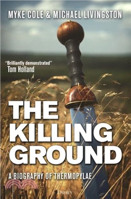 The Killing Ground：A Biography of Thermopylae