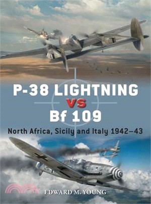 P-38 Lightning Vs Bf 109: North Africa, Sicily and Italy 1942-43