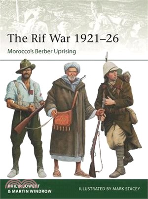 The Rif War 1921-26: Morocco's Berber Uprising