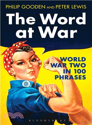 The Word at War ― World War Two in 100 Phrases