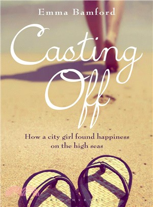 Casting Off ─ How a City Girl Found Happiness on the High Seas