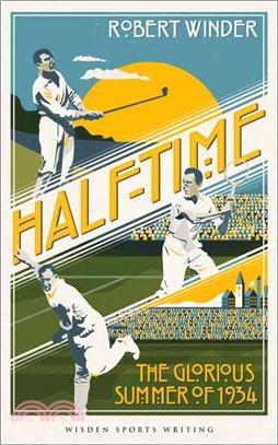 Half-Time: The Glorious Summer of 1934