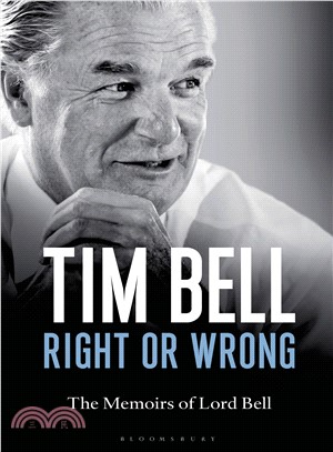 Right or Wrong ― The Memoirs of Lord Bell