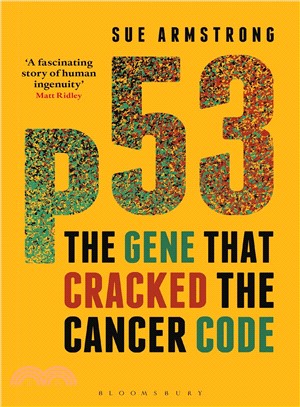 P53 ─ The Gene That Cracked the Cancer Code