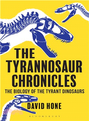 The tyrannosaur chronicles :...