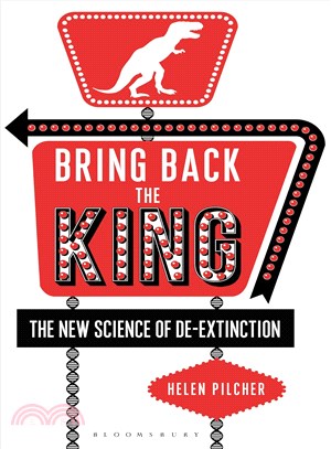 Bring back the king :the new science of de-extinction /