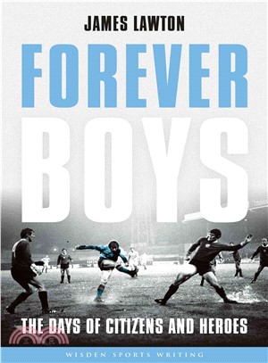 Forever Boys ─ The Days of Citizens and Heroes