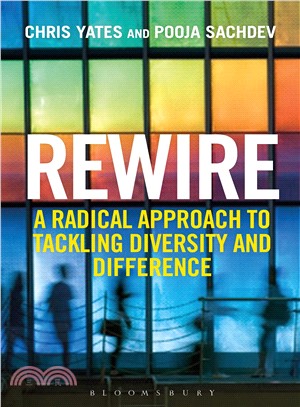Rewire ─ A Radical Approach to Tackling Diversity and Difference