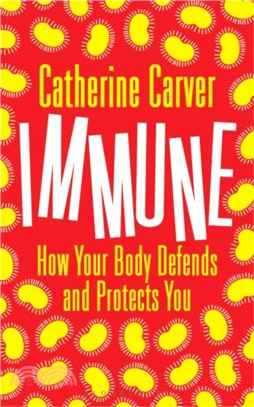 Immune：How Your Body Defends and Protects You