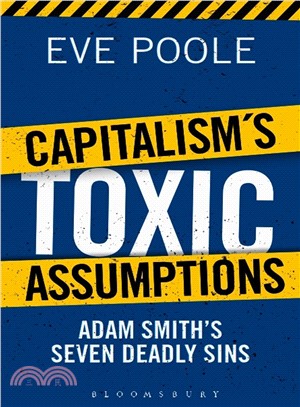 Capitalism's Toxic Assumptions ─ Redefining Next Generation Economics