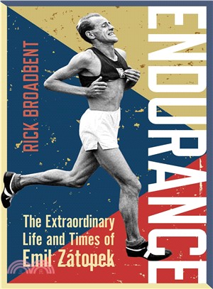 Endurance ─ The Extraordinary Life and Times of Emil Zatopek