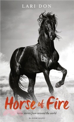 Horse of Fire：and other stories from around the world